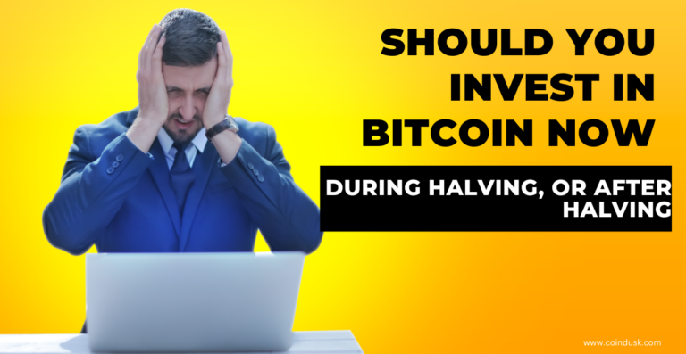 Should you invest in Bitcoin now, during HALVING, or after HALVING ?